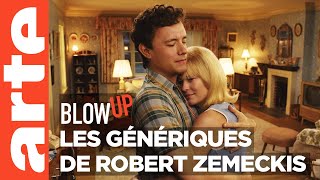 Les Génériques de Robert Zemeckis  Blow Up  ARTE [upl. by Naillimixam]