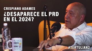 ¿Desaparece el PRD en el 2024 TertulianDOS con Crispiano Adames [upl. by Jump]