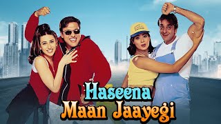 Haseena Maan Jayegi 1999  Govinda amp Sanjay Dutt Superhit Hindi Movie  Karisma Kapoor [upl. by Enirehs]