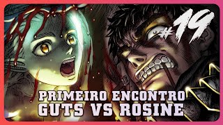 GUTS VS ROSINE  Berserk Narração UltraImersiva 19 [upl. by Aihsena992]