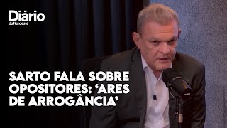 Fortaleza percebe no ar ares de arrogância diz Sarto ao se referir a opositores em 2024 [upl. by Hsital]