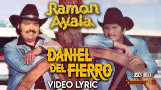 Ramon Ayala  Daniel Del Fierro Video Lyric Oficial Letra  Karaoke [upl. by Ulick]