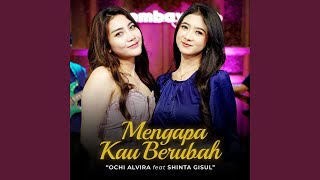 Mengapa Kau Berubah feat Shinta Gisul [upl. by Paten]