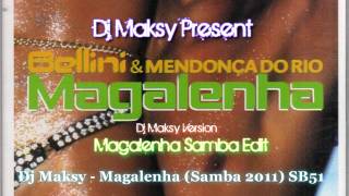 Carlinhos brown  Magalenha Samba Remix DJ Maksy [upl. by Llehsem986]