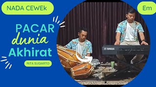 Pacar dunia akhirat karaoke  Rita sugiarto  nada cewek Em [upl. by Norad]