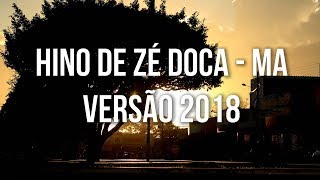 HINO OFICIAL DE ZÉ DOCA  2018 [upl. by Raynata75]