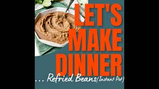 106 Instant Pot Refried Beans [upl. by Aciraa142]