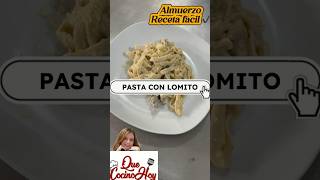 Pasta de lomito con salsa blanca shorts recetas pastas cocina tips facts food recipe fast [upl. by Lathrop]