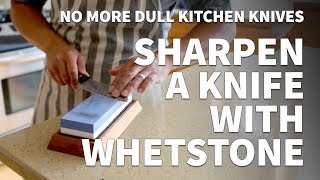 How to Sharpen a Knife with a Whetstone – Sharpening Dull Kitchen Knife to Extremely Sharp [upl. by Nelon353]