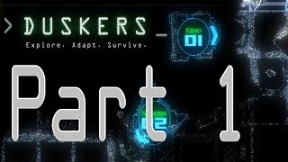 Technical Difficulty  Lets Play Duskers  Part 1 [upl. by Spratt989]