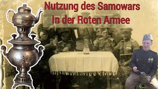 Der Samowar Teezubereitung Entspannung und Wärme für den Rotarmisten im Feld [upl. by Mannuela]