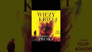 Więzy krwi Autor Agnieszka Pruska Lektor Filip Kosior Kryminały po Polsku AudioBook PL P1 [upl. by Lirba]