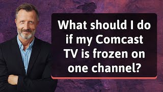 What should I do if my Comcast TV is frozen on one channel [upl. by Ydak]