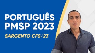 AULÃO PORTUGUÊS PMSP  SARGENTO CFS 2023 [upl. by Gennaro821]