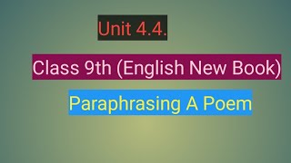 quotParaphrasing a Poemquot Unit 44 Exs 12 amp 3 English IX [upl. by Lohcin]