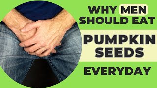 UNBELIEVEABLE Health Benefits Men Could Get From Pumpkin Seeds [upl. by Carlyle755]