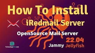 How To Install iRedmail Mail Server On Ubuntu 2204 Server [upl. by Suoivatnod]