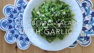 Sea Beans Salad with Garlic Recipe [upl. by Relluf]