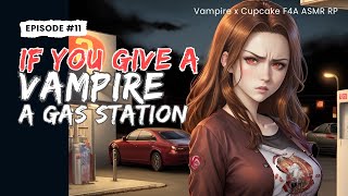 If You Give a Vampire a Gas Station F4A Vampire X Hunter ASMR Audio RP [upl. by Mylan]