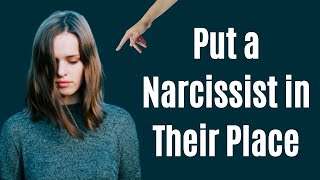 10 Tactics to Put a Narcissist in Their Place [upl. by Cosma920]