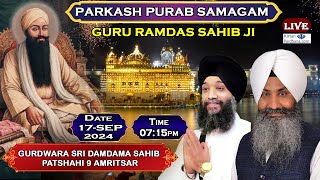 Gurdwara Damdama Sahib Amritsar Live Guru Ramdas Sahib Ji Parkash Purab Samagam Sep 2024 [upl. by Ynnot321]