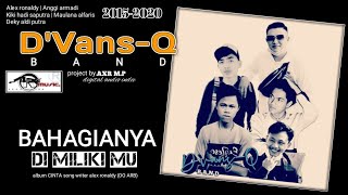 DVansQ  bahagianya di miliki kamu OFFICIAL MUSIC [upl. by Gnoc]