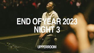 UPPERROOM END OF YEAR 2023  NIGHT 3 [upl. by Alan]