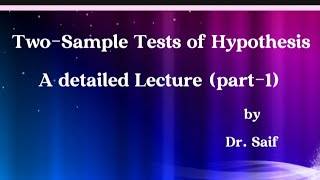 TwoSample Tests of Hypothesis [upl. by Ailil]