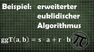 Der erweiterte euklidische Algorithmus  Beispiel [upl. by Jessee]