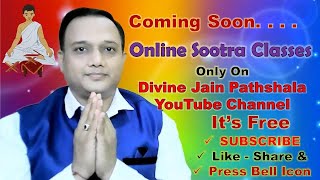 JAIN SOOTRA CLASS BY HITESH DOSHI COMING SOON [upl. by Ferro]