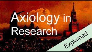 Axiology in Research Explained [upl. by Enerehs]