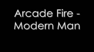 Arcade Fire  Modern Man [upl. by Elissa]