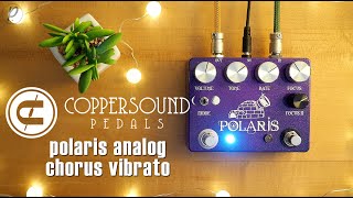 CopperSound Pedals Polaris Analog Chorus Vibrato [upl. by Anikas863]