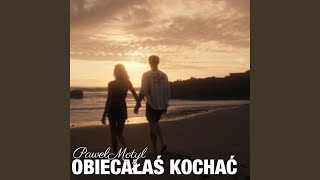 Obiecałaś Kochać [upl. by Brigid]