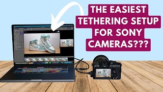 Is this The Best Way to Tether Sony Cameras to Lightroom Its Not the Imaging Edge App [upl. by Corel]