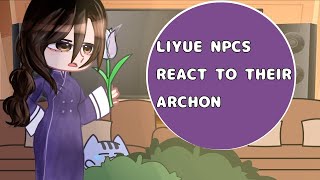 NPCs React To Their Archon Liyue Zhongli 2\6 Genshin ImpactGacha NoxGCRVTodoSimPLE [upl. by Azile]