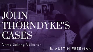 John Thorndykes Cases  Dark Screen Audiobooks for Sleep [upl. by Serafina]