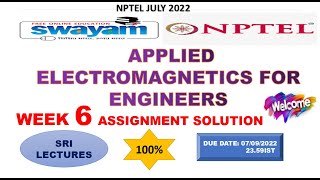 💥WEEK 6💥🔥100🔥APPLIED ELECTROMAGNETICS FOR ENGINEERS ASSIGNMENT SOLUTION💥💥 [upl. by Raji]