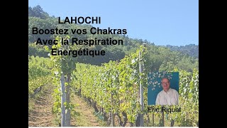 LaHoChi LaHoChi 13ème Octave Boostez vos Chakras avec la Respiration Energétique [upl. by Alrep]