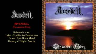 Rivendell AUT  The Ancient Glory 2000 Full Album [upl. by Ettenel732]