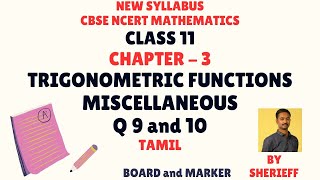 CLASS 11  Q 9 10  MISCELLANEOUS  3TRIGONOMETRIC FUNCTIONS  MATHS  CBSE NCERT NEW SYLLABUS [upl. by Anaujit404]