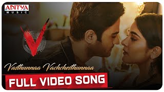 Vasthunnaa Vachchesthunnaa Full Video Song  V Songs  Nani Sudheer Babu  Amit Trivedi [upl. by Nimesh498]