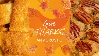 Give THANKS  An Acrostic [upl. by Chaiken766]