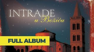 Intrade u Božiću  Klapa Intrade  full album [upl. by Arman950]