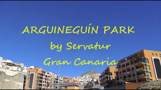 ARGUINEGUÍN PARK Gran Canaria [upl. by Emawk]