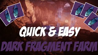 Quick amp Easy Dark Fragment Farm Guide Destiny 2 [upl. by Bart]