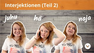 Interjektionen im Alltag  Phonetik Aussprache  Grammatik Wortarten Teil 2 [upl. by Rehposirhc]