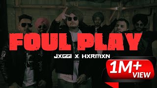 Foul Play Official Video  Jxggi  Hxrmxn  Sickboi  G63 Digital  Latest Punjabi Songs 2023 [upl. by Carmelina]