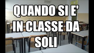 Quando si è in classe da soli [upl. by Proulx]