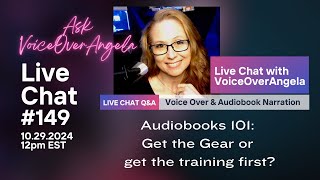 Which Comes FIRST for Audiobook Success GEAR or TRAINING Live Chat 149 [upl. by Hambley]